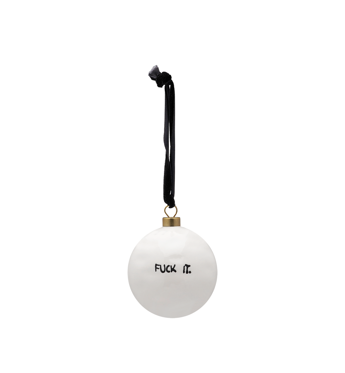 Fuck it ornament - White